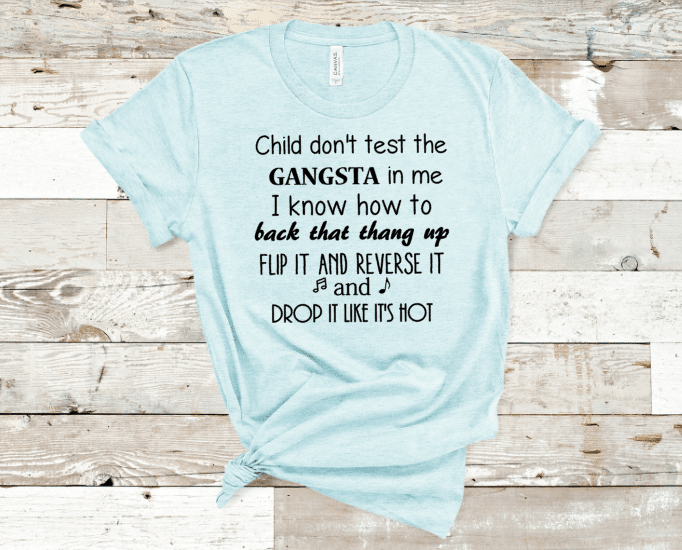 Child Don't Test The Gangsta In Me Single Color Screen Print Transfer Mockup