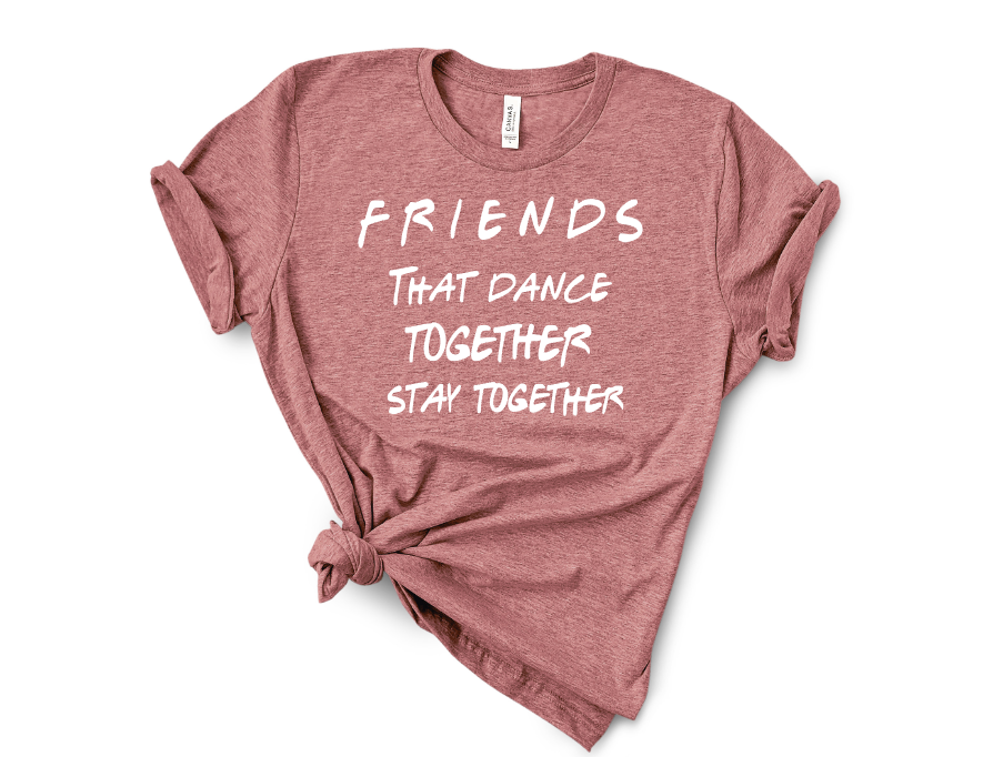 Friends Who Dance Together Screen Print Transfer Mockup