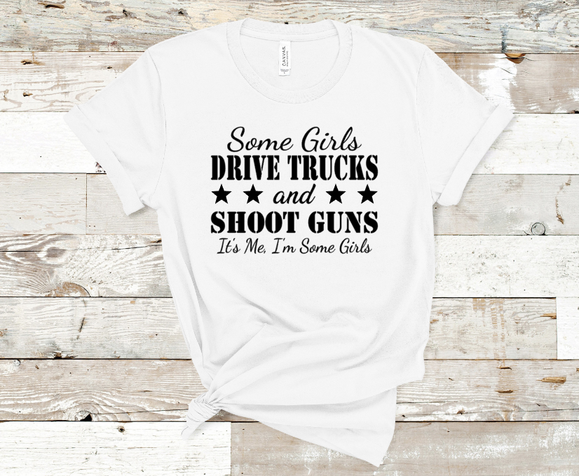 Some Girls Drive Trucks Screen print Transfers