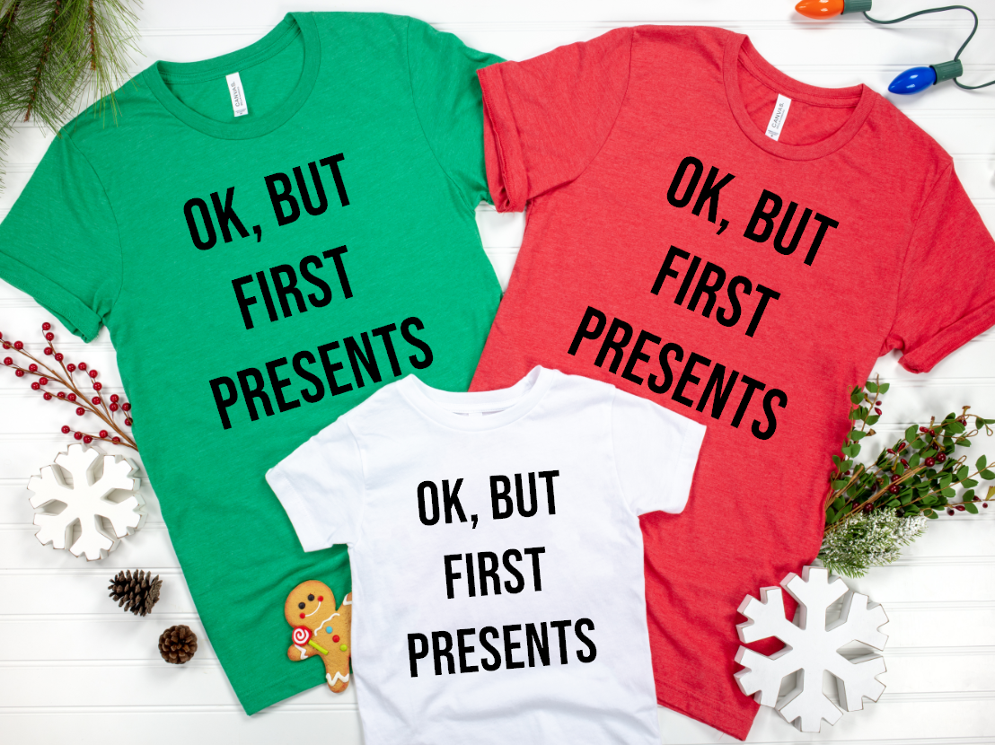 ok but first presents