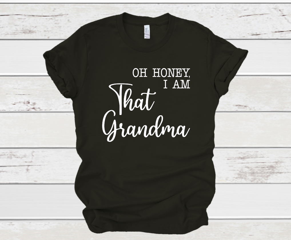 oh honey I am that grandma