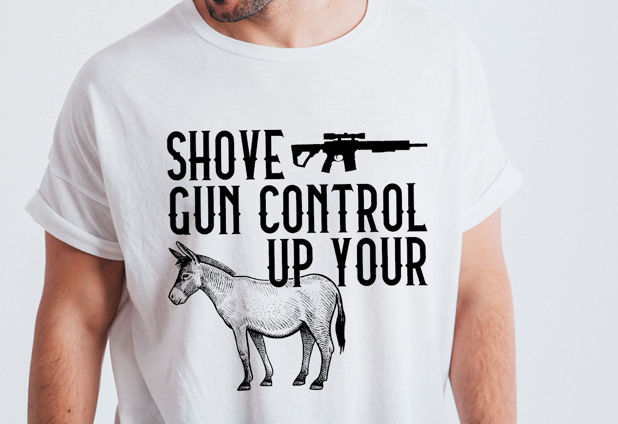 shove gun control up your