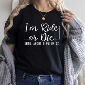 im ride or die