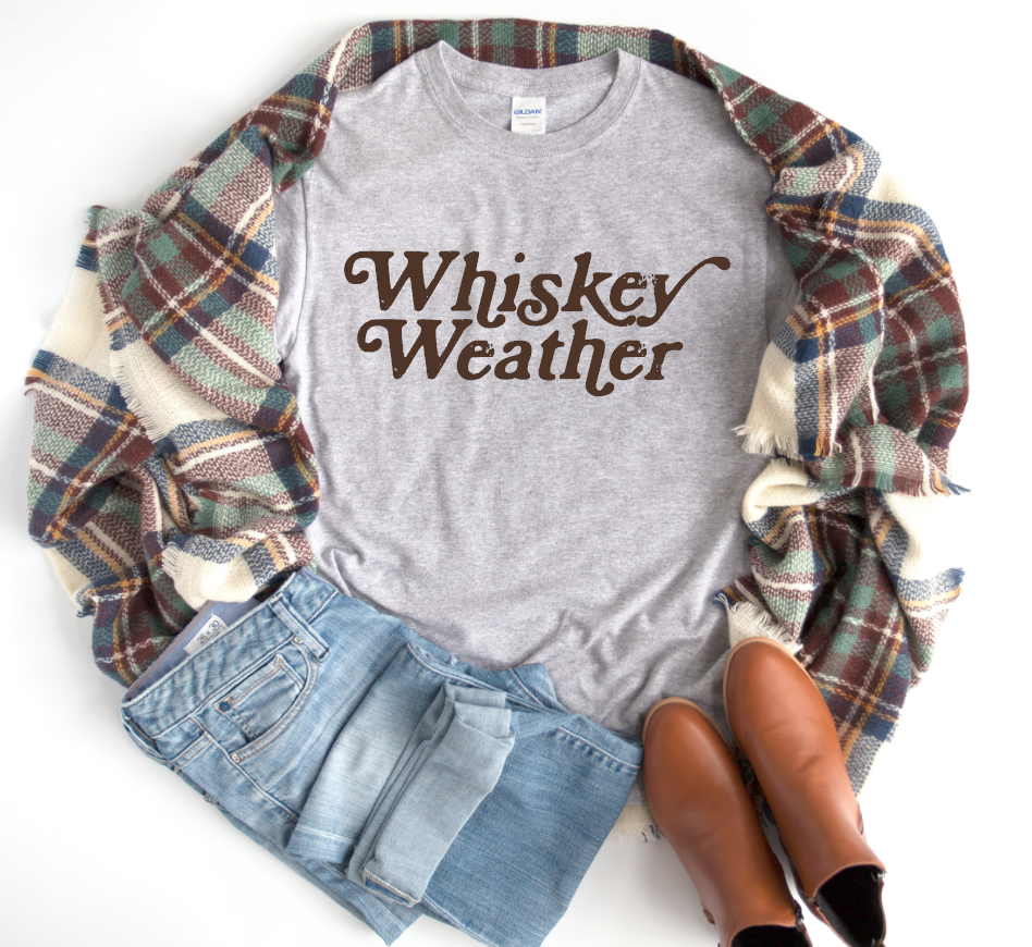 whiskey weather