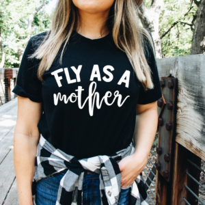 fly as a mother