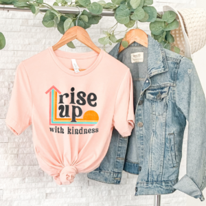 Rise Up With Kindness