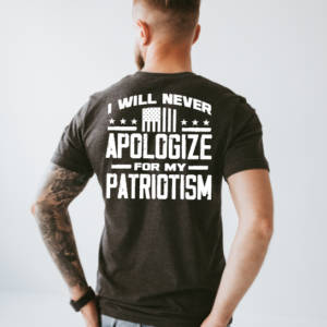 I Will Never Apologize For My Patriotism