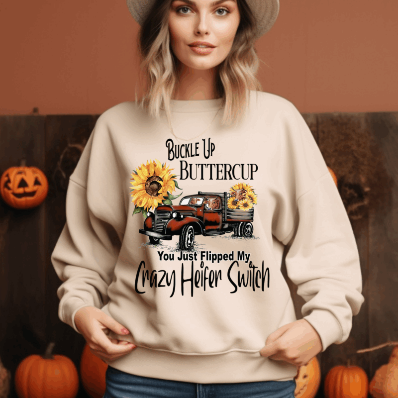 Buckle Up Buttercup | 1033 | Direct To Film DTF Transfer