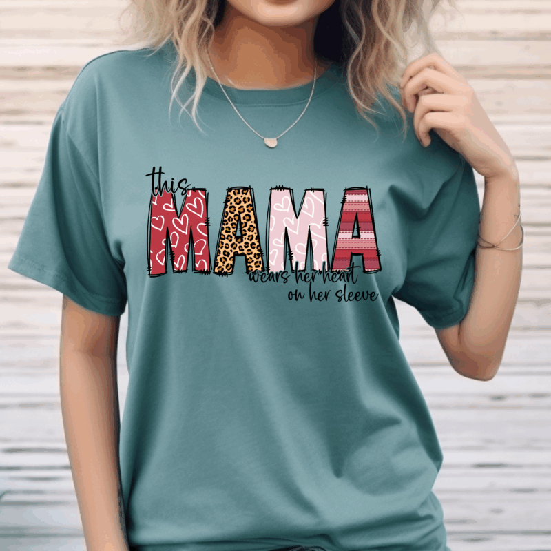 This Mama Wears Her Heart | 10305 | Direct To Film DTF Transfer