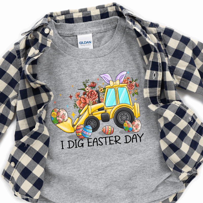 I Dig Easter | 10313 | Direct To Film DTF Transfer