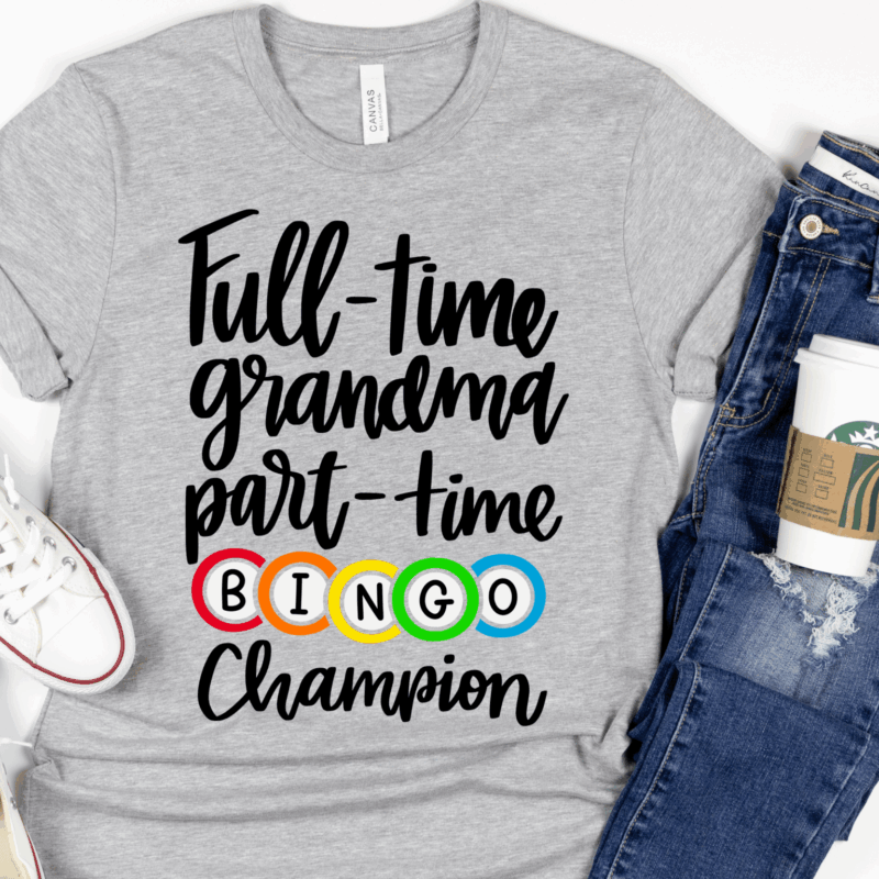 Full Time Grandma | 10487 | Direct To Film DTF Transfer