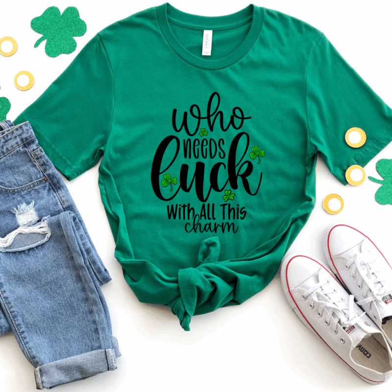Who Needs Luck | 10733 | Direct To Film DTF Transfer